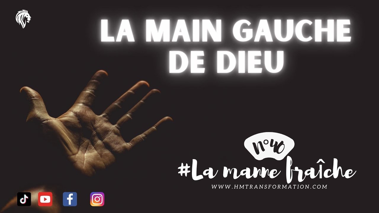La main gauche de Dieu LA MANNE FRÎCHE N°40 YouTube