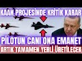 Milli Muharip Uçağı Kaan’a yönelik kritik adım: Pilotun canı Ona emanet! artık yerli üretilecek!