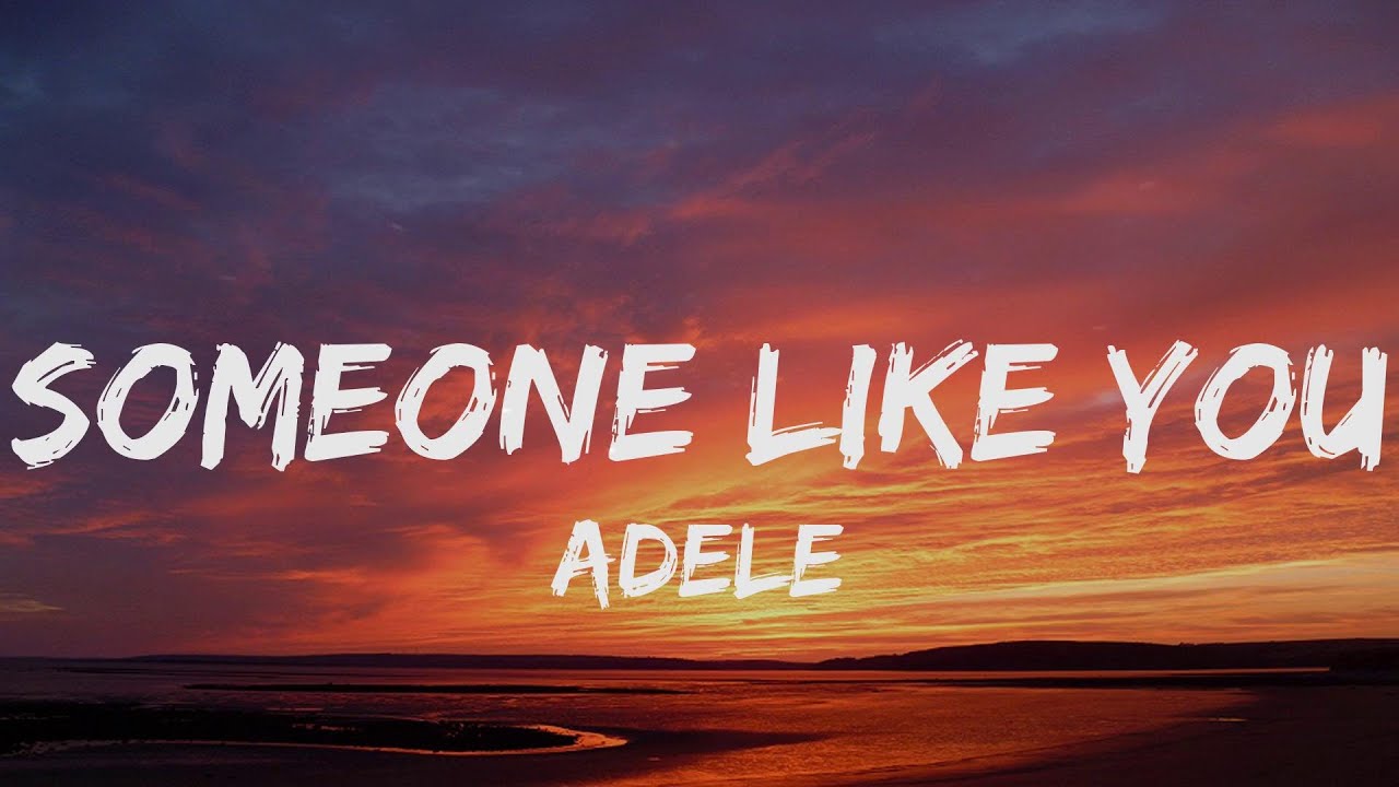 Adele - Someone Like You (lyrics) - YouTube