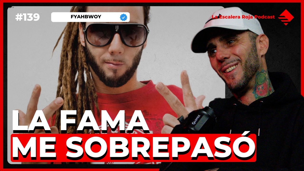 EP 139 | FYAHBWOY : DE TOCAR EL CIELO A DUDAR DE TODO , PRESENTACIÓN DE : 