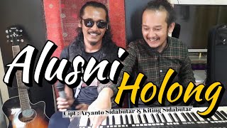 ALUSNI HOLONG - Cipt : Aryanto Sidabutar & Kiting Sidabutar || Lagu Ciptaan Terbaru 2021
