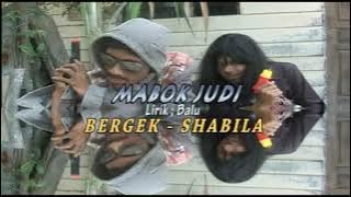 BERGEK F.t SHABILA - Mabok Judi (  Musik Video )