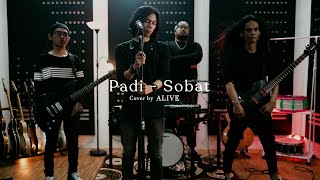 Padi - Sobat // Cover by Alive