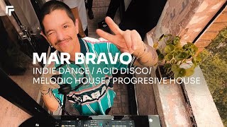 MAR BRAVO at FF: Emoción, Indie Dance, Acid Disco, Melodic & Progressive House