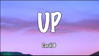 Up (Lyrics) - Cardi B