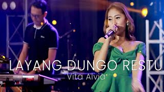 VITA ALVIA - STORY WA - LAYANG DUNGO RESTU [ LDR ]