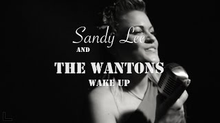 Sandy Lee and The Wantons - Wake Up (Official Video) chords