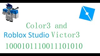 How To Use Vector3 And Color3 Roblox Studio Scripting Raph Scripting