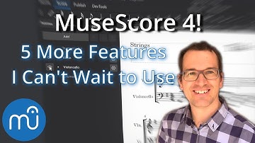 5 More Features in MuseScore 4 I Can