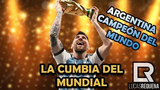 LA CUMBIA DEL MUNDIAL  MESSI, MARADONA, SCALONI | ARGENTINA CAMPEÓN  Somos campeones del mundo !!