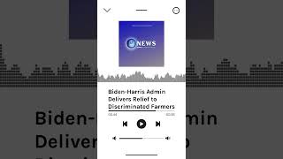 Biden-Harris Admin Delivers Relief to Discriminated Farmers | AURN News