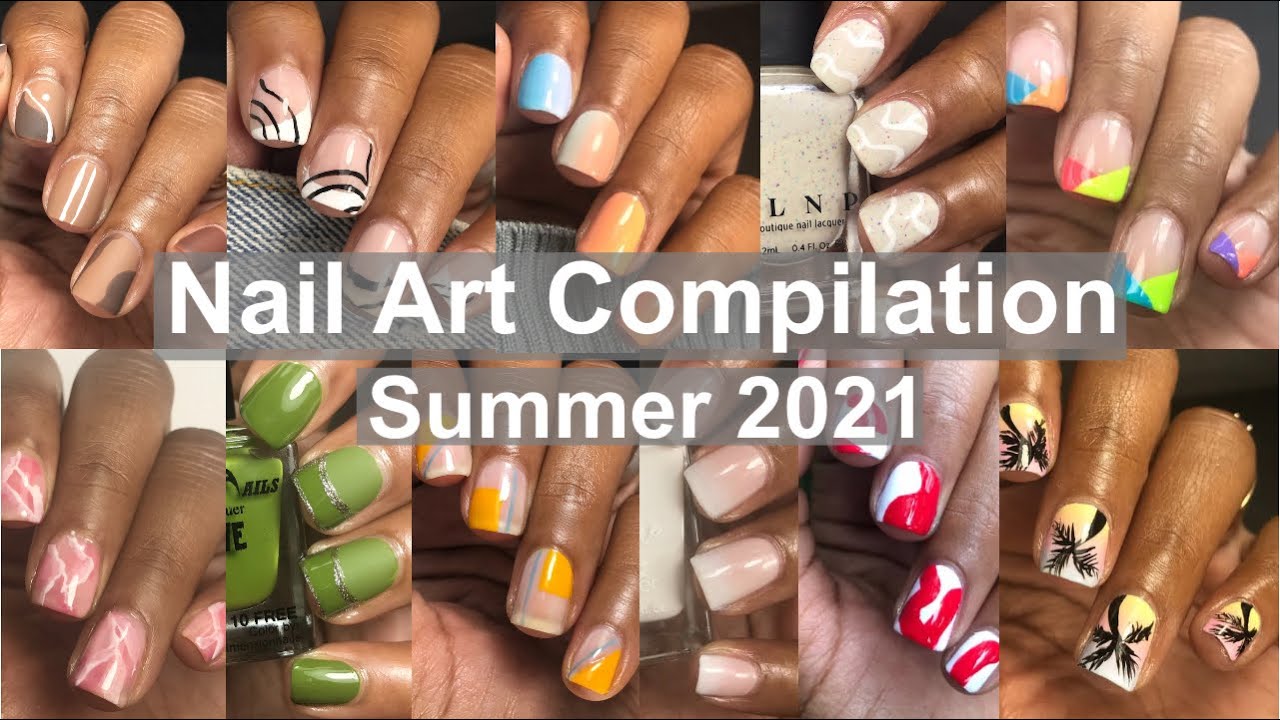 Summer 21 Nail Art Ideas Nail Art Designs Summer 21 Easy Summer 21 Nail Art Compilation Youtube