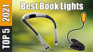 Top 5 Best Book Lights Reviews 2021