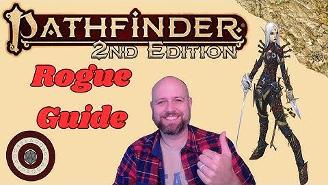 Pathfinder2e - Rogue Class Guide