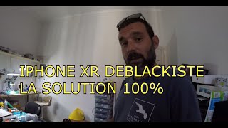 Je dé-blackliste un iPhone XR  "Une solution à 100% fonctionnel "