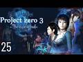 Let's Play Project Zero III: The Tormented [25] - Wir wollen Mio befreien - Scheiß Kusabi ey XD