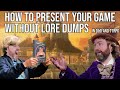 How to Present Your World Without Lore Dumps | D&D | TTRPG | Web DM