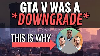 GTA V's gameplay was a *downgrade*