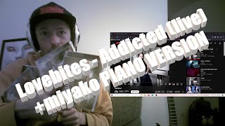 Back to the beginning!! [Lovebites - Addicted (live) + miyako PIANO VERSION] First time REACTION react-O-mat