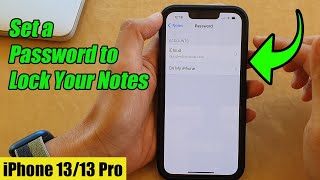 iPhone 13/13 Pro: How to Set a Password to Lock Your Notes