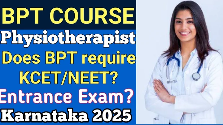BPT Admission Required NEET CET Exam in Karnataka 2025 l BPT Course Admission in Karnataka 2025