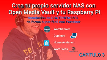 Crea tu propio servidor NAS con Open Media Vault y Raspberry. Instalación de Contenedores. Cap. 3