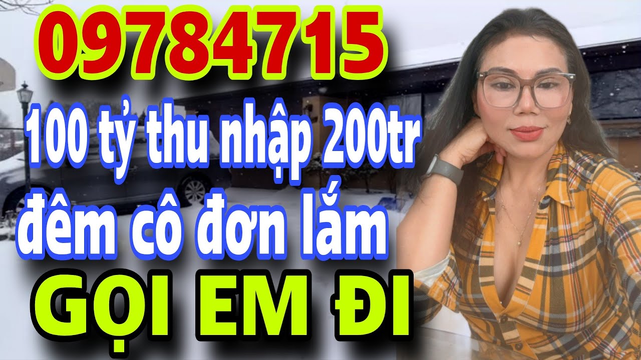 Chị Đại Gia 100 Tỷ Lương 200 Triệu Đêm Cô Đơn Lắm Tuyển Chồng Nghèo Xấu Gọi Em Liền Mấy Anh Ơi