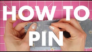 How to Pin | Tips on joining your Fabric | Pinning Tips