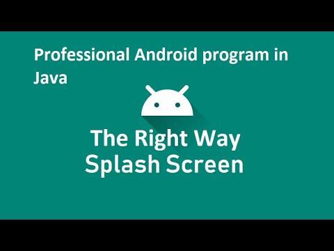 Android Splash Screen: The Right Way || Java || Android Studio - YouTube