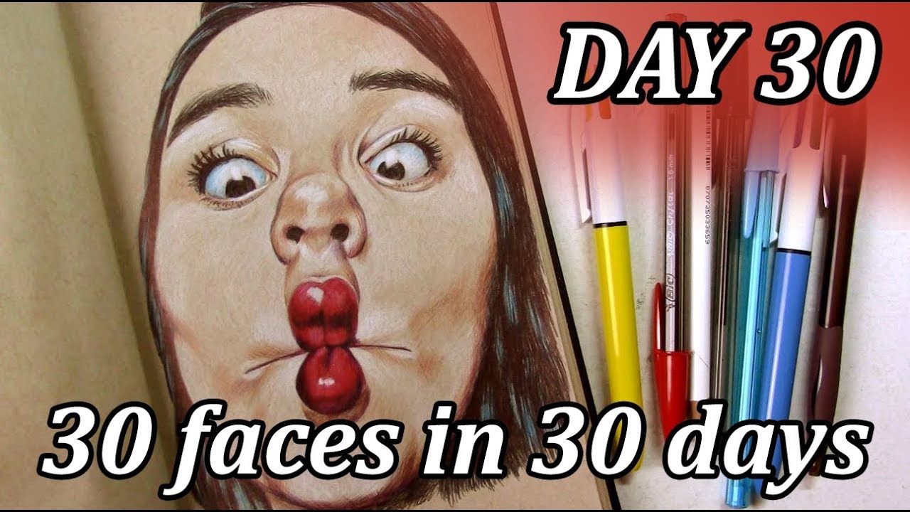 LAST DAY!! 30 FACES in 30 DAYS // Art challenge // Day 30: Bic ...