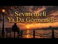 Sevmemeli Ya Da Görmemeli - Yorumlatılmış Beste - Önder Teker