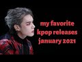 my favorite kpop songs released in january 2021