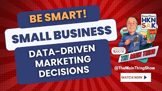 Data-Driven Marketing for Small Businesses: Proven Tips and Tricks. The Main Thing Show.