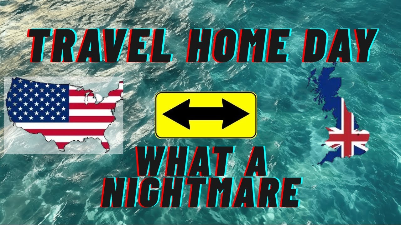 One disaster after another on our travel home day