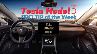 Tesla Model 3 - PRO TIP of the Week - FULL POWER CYCLE