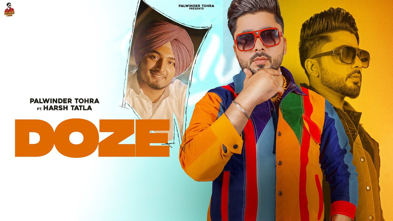 DOZE Official Video Palwinder Tohra feat Harsh Tatla  New Punjabi Song 2023