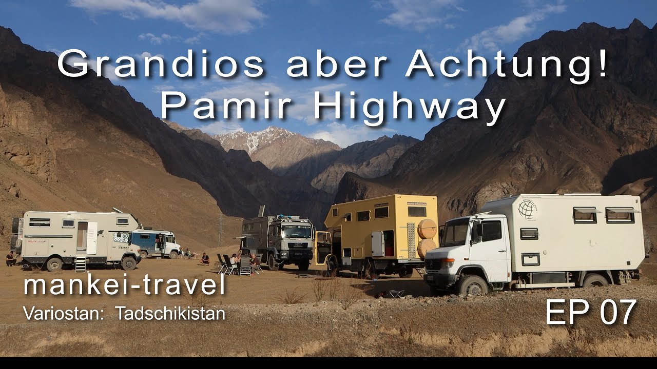 Pamir Highway: Grandios aber Achtung! | EP 07 | Abenteuerreise nach Zentralasien