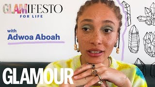 My Glamifesto For Life With Adwoa Aboah | GLAMOUR UK