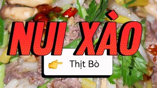 Nui Xào Thịt Bò - VietNam Food - BEEF PASTA STIR-FRY