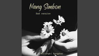 Video thumbnail of "Mirlongki Rongphar - Nang Simbon (Stripped Version)"