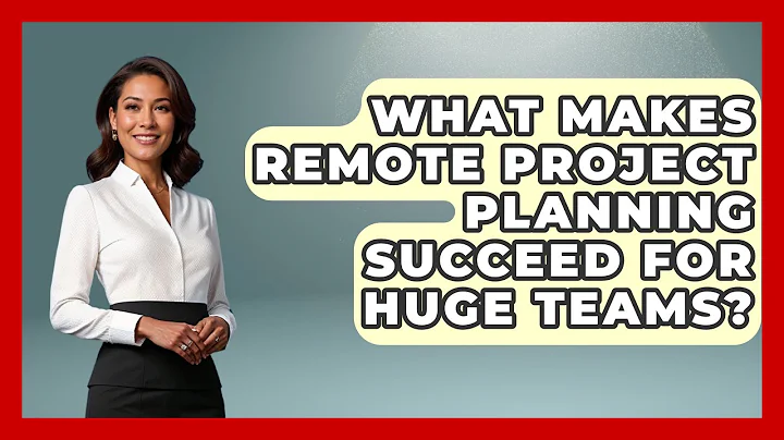 What Makes Remote Project Planning Succeed For Huge Teams? - Virtual Communication Hub