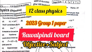 12 class physics group I paper 2023 Rawalpindi board |2nd year physics 1st time paper 2023