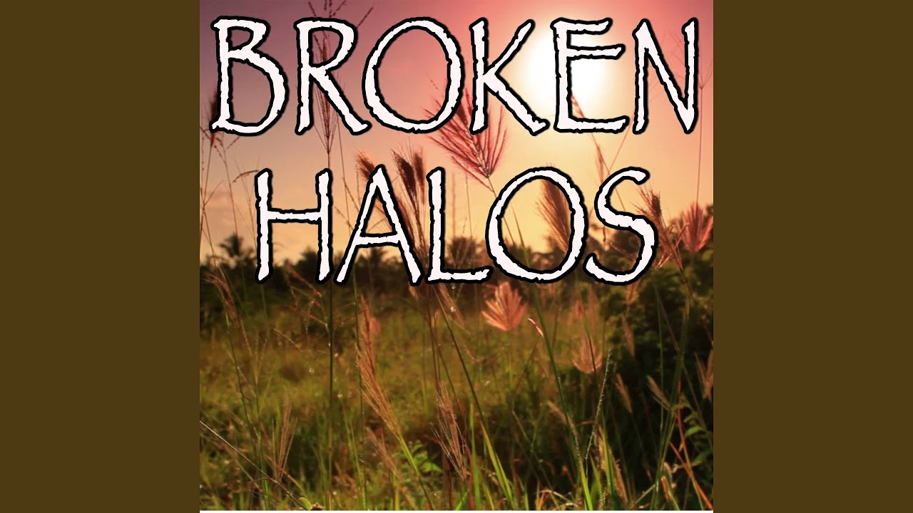 What Is The Meaning Of Broken Halos
