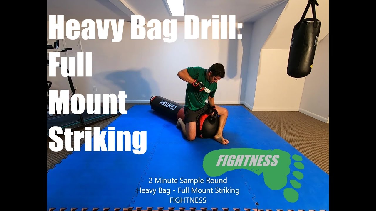 Full Mount Striking Heavy Bag Drill Fightness Home MMA YouTube