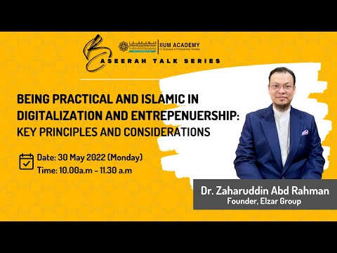 Baseerah Talk Series (Episode 3): Being Practical and Islamic in Digitalization and Entrepreneurship