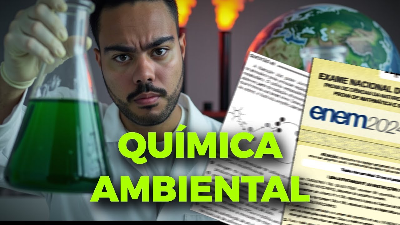 QUÍMICA AMBIENTAL: O que você PRECISA saber para o ENEM 2026!