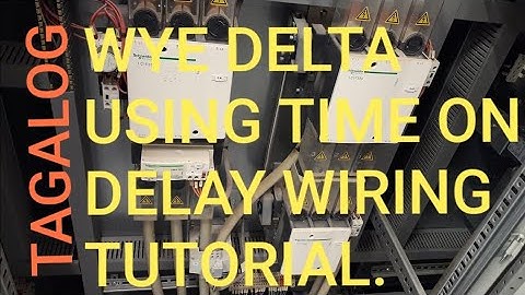 WYE DELTA USING TIME ON DELAY./STAR DELTA USING TIME ON DELAY. /TAGALOG