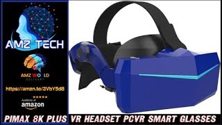 Overview 8K Plus PCVR VR Smart Glasses ， Dual 4K VR Smart Glasses， Virtual Reality Headset, Amazon