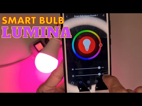 LUMINA Smart Bulb Tutorial Instalation And Review Buat Kamu