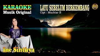 KARAOKE  II LAYU SEBELUM BERKEMBANG II INE SINTHYA #karaoke #dangdut #original